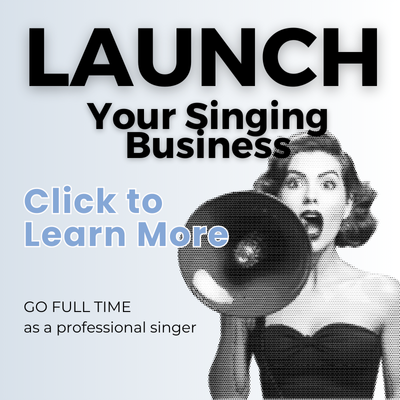 LAUNCH Your Singing Business