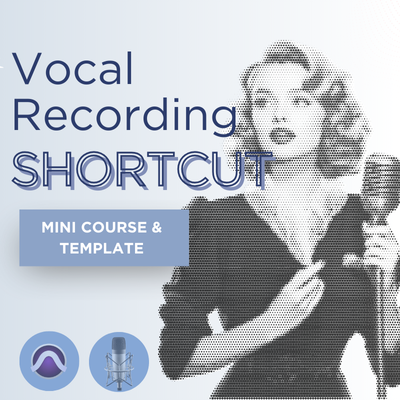 Vocal Recording Shortcut